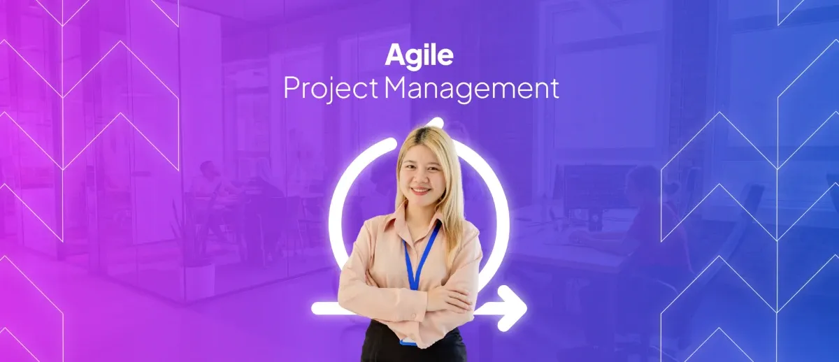 The Benefits of Agile Project Management in Digital Marketing