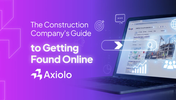 The Construction Company's Guide to Getting Found Online (Without Getting Scammed)