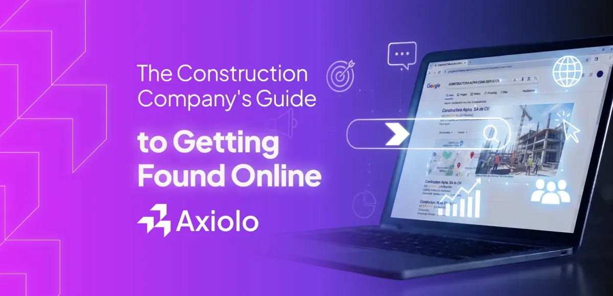 The Construction Company's Guide to Getting Found Online (Without Getting Scammed)