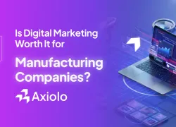 Is Digital Marketing Worth It for Manufacturing Companies? Here's the Data