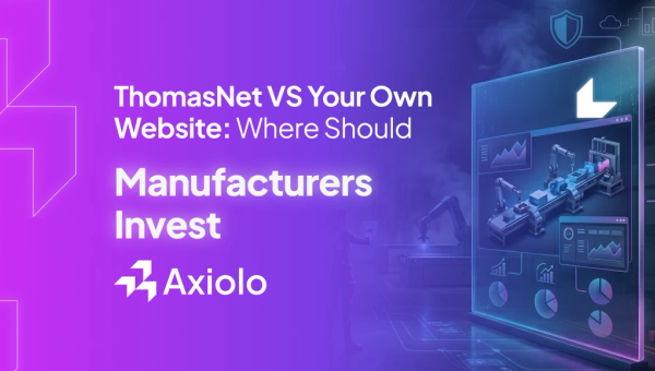 ThomasNet vs. Your Own Website: Where Should Manufacturers Invest?
