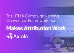 The UTM & Campaign Naming Convention Framework That Makes Attribution Work